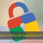 Google lança Centro de Segurança em Portugal para ajudar utilizadores