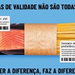 Datas de validade: “Saber a diferença, faz a diferença”